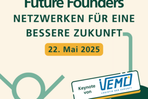 Future Founders – Netzwerken für eine bessere Zukunft