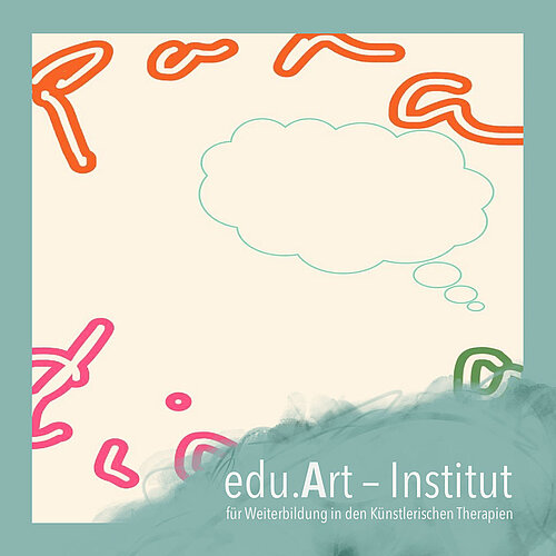 edu.Art // Kunst trifft Forschung - Arts Based Research (ABR) in den Künstlerischen Therapien 