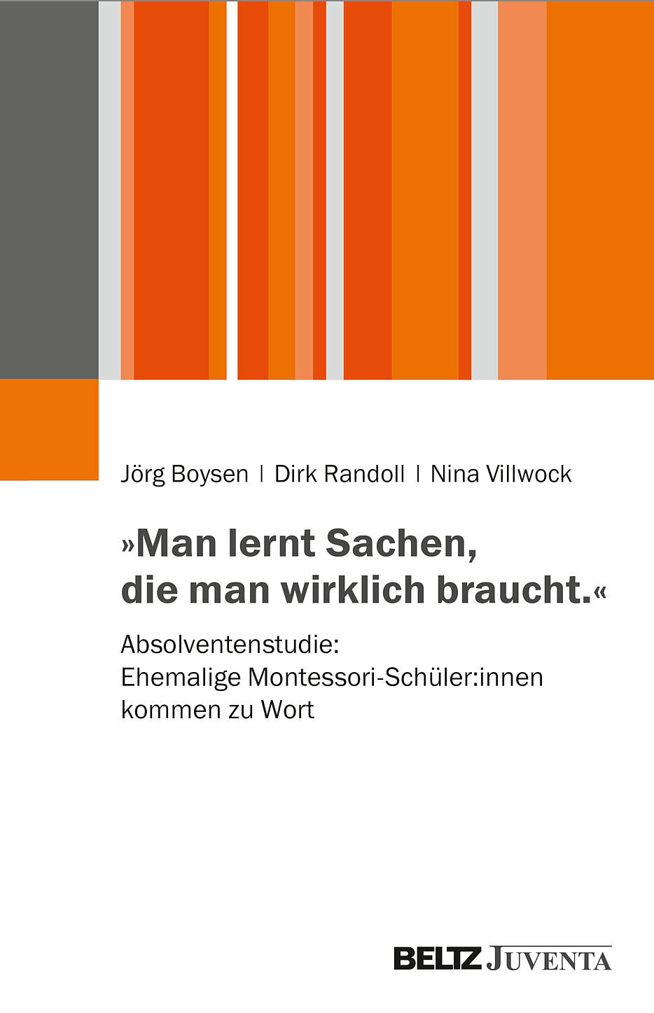 Fürs Leben gestärkt: Montessori-Absolventenstudie