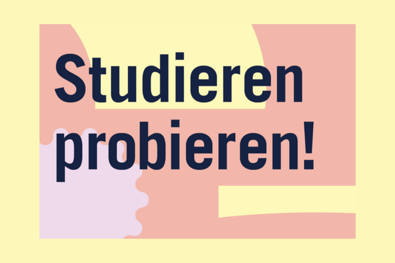 Schnuppertage: Studieren probieren!
