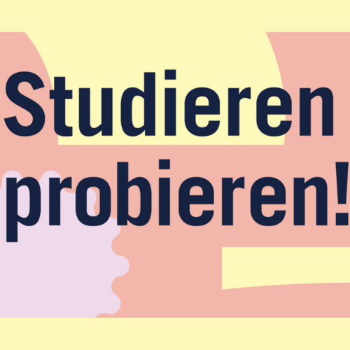 Schnuppertage: Studieren probieren!