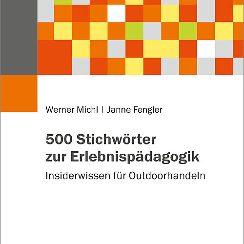 Neues Buch von Alanus-Professorin und Professor für Sozialwissenschaft sammelt Insiderwissen zu 500 Stichwörtern der Erlebnispädagogik