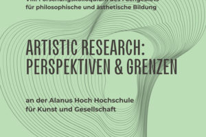 Artistic Research: Perspektiven und Grenzen