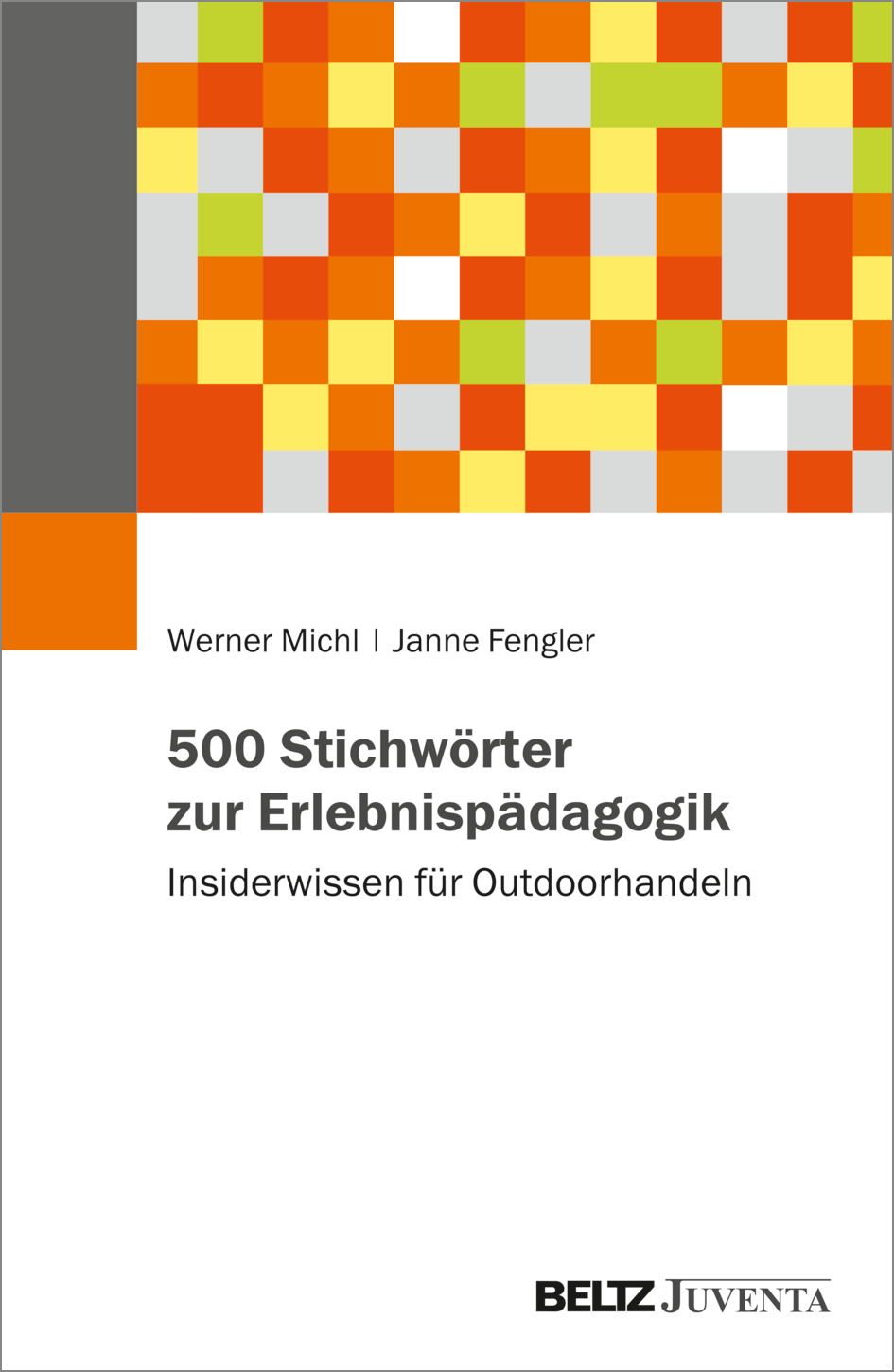 Neues Buch von Alanus-Professorin und Professor für Sozialwissenschaft sammelt Insiderwissen zu 500 Stichwörtern der Erlebnispädagogik