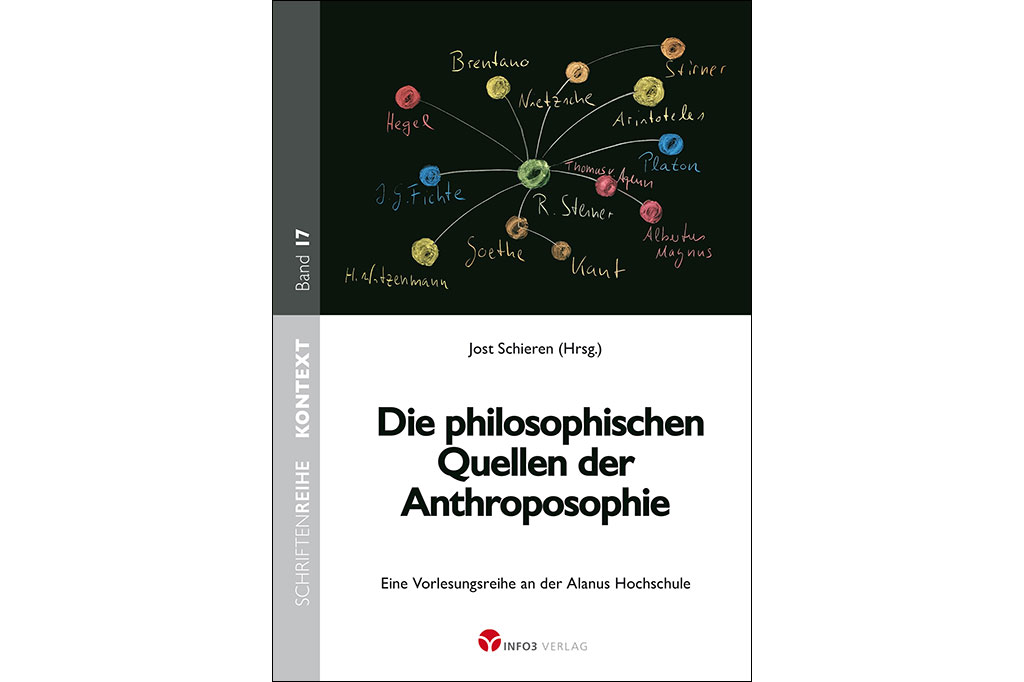 „Die philosophischen Quellen der Anthroposophie“, Neuerscheinung im Info-3-Verlag