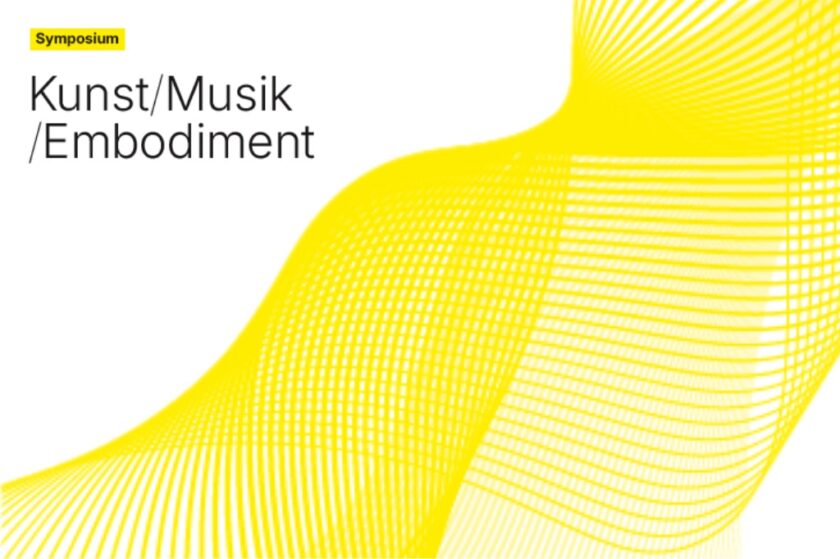 Grafische Ankündigung eines Symposiums mit dem Titel „Kunst/Musik/Embodiment“. Links steht der Text auf weißem Hintergrund, rechts zieht sich eine dynamische, g