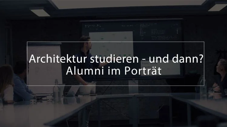 Berufsperspektive-Architektur-studieren_Vorschaubild_YouTube-Video