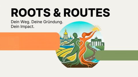 Grafik mit dem Titel „ROOTS & ROUTES“ und dem Untertitel „Dein Weg. Deine Gründung. Dein Impact.“. In der Mitte ein rundes Logo mit zwei stilisierten, miteinand