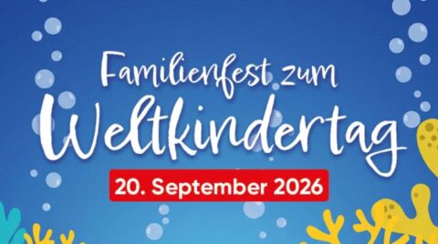 Bunt gestaltetes Plakat mit blauem Hintergrund und Luftblasen, das für ein Familienfest zum Weltkindertag am 20. September 2026 wirbt. Unten sind gelbe und türk